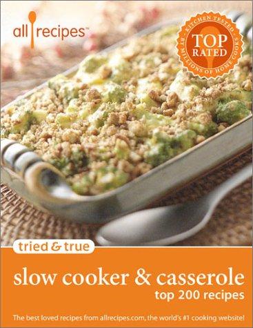 Tried & True Slow Cooker & Casserole