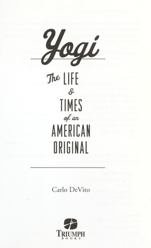 Yogi : the life & times of an American original