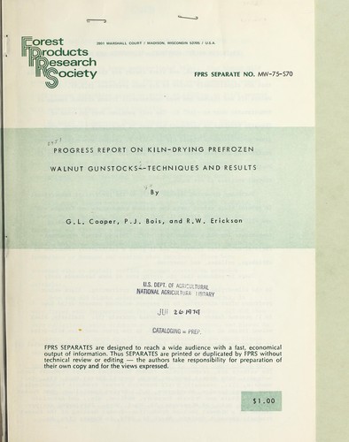 Progress report on kiln-drying prefrozen walnut gunstocks--techniques and results