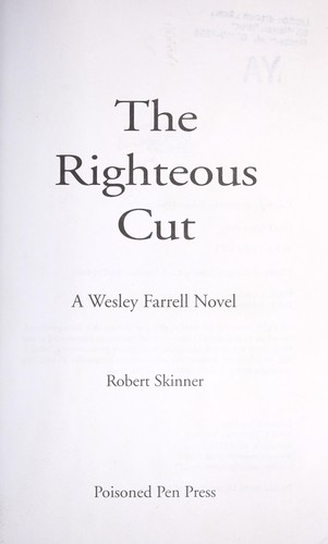 The righteous cut : a Wesley Farrell novel