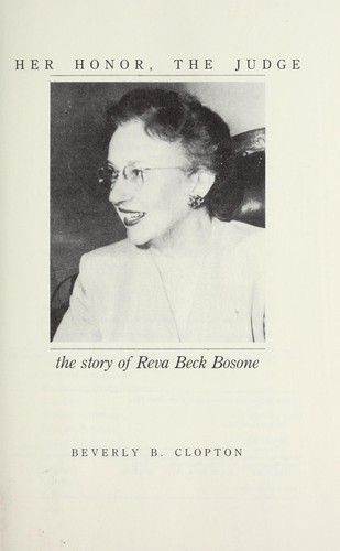 Her honor, the judge : the story of Reva Beck Bosone