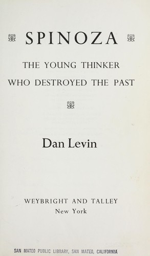 Spinoza, the young thinker who destroyed the past.