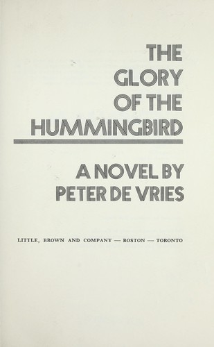 The glory of the hummingbird; a novel