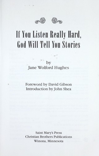 If you listen really hard, God will tell you stories