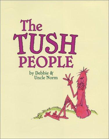 The Tush People