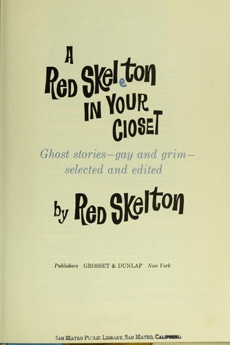 A red skeleton in your closet; ghost stories gay and grim