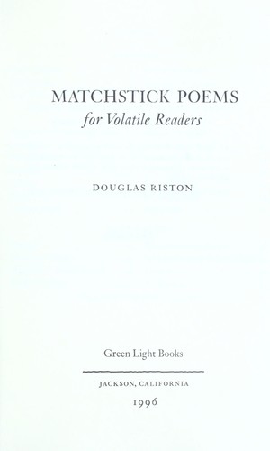 Matchstick poems for volatile readers