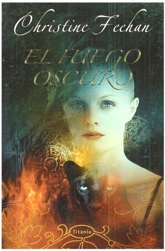 El Fuego Oscuro/ Dark Fire