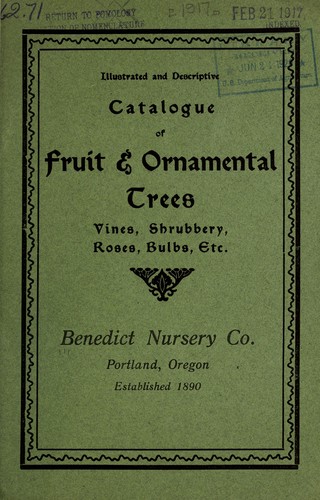 Illustrated and descriptive catalogue of fruit and ornamental trees, small fruits, peonies, hardy border plants, shrubs, roses, &c., &c