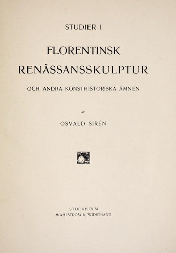 Studier i florentinsk renässansskulptur och andra konsthistoriska ämnen