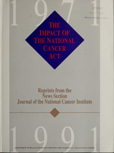 The impact of the National Cancer Act