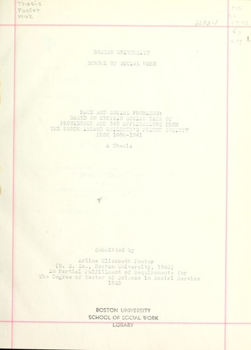 Race and social problems, based on certain social data of Providence and 342 applications from the Rhode Island Children's Friend Society from 1936-1941