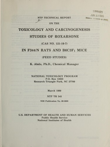 NTP technical report on the toxicology and carcinogenesis studies of Roxarsone (CAS no. 121-19-7) in F344/N rats and B6C3F1 mice (feed studies)