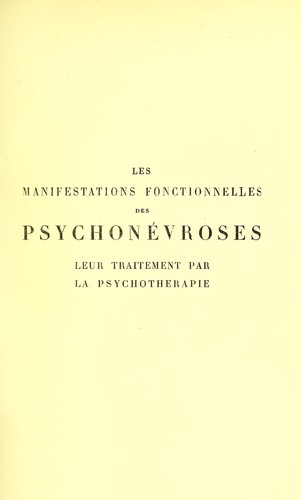 Les manifestations fonctionnelles des psychon©♭vroses : leur traitement par la psychoth©♭rapie