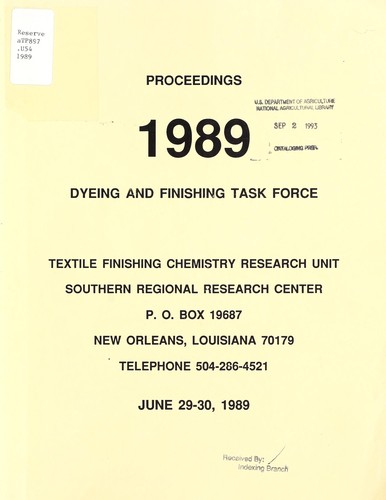Proceedings, 1989 Dyeing and Finishing Task Force