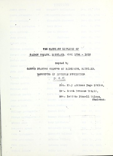 The marriage licenses of Talbot County, Maryland, from 1796-1810