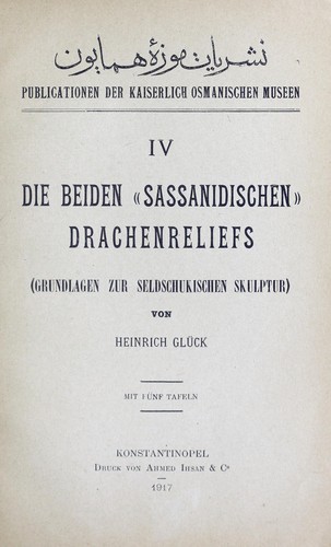 Die beiden Sasanidischen Drachenreliefs