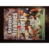 Greatest Rivalries in Sports