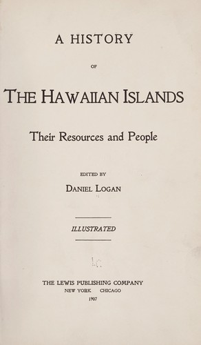 A history of the Hawaiian Islands, their resources and people