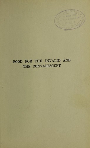 Food for the invalid and the convalescent