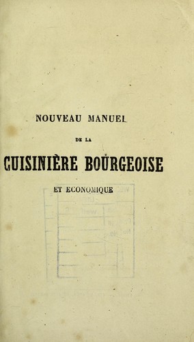 Nouveau manuel de la cuisini©·re bourgeoise et ©♭conomique