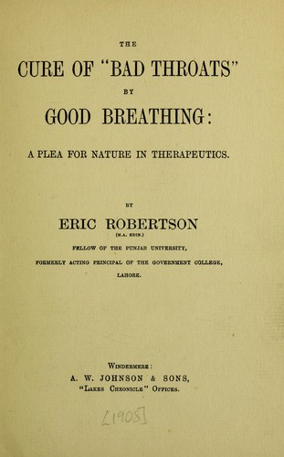 The Cure of "Bad Throats" by Good Breathing