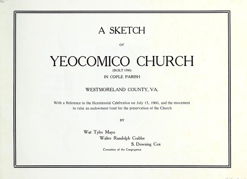 A sketch of Yeocomico Church (built 1706) in Cople Parish, Westmoreland County, Va