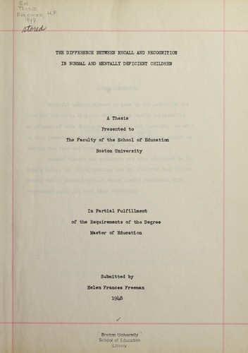 The difference between recall and recognition in normal and mentally deficient children