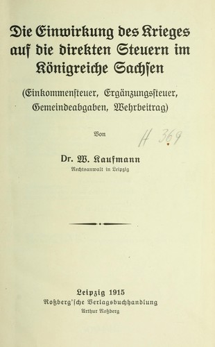 Die Einwirkung des Krieges auf die direkten Steuern im Ko nigreiche Sachsen