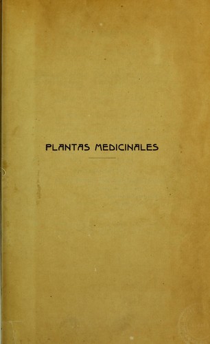 Plantas medicinales (extranjeras e indigenas)