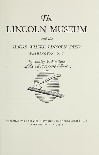 The Lincoln Museum and the house where Lincoln died, Washington, D.C.