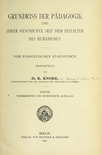 Grundriss der Pa dagogik und ihrer Geschichte seit dem Zeitalter des Humanismus
