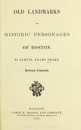 Old landmarks and historic personages of Boston