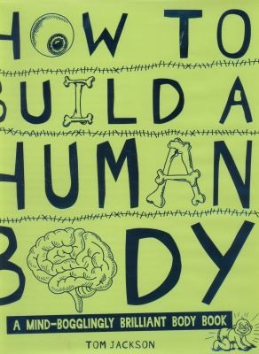 How To Build A Human Body