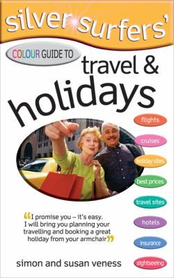 Silver Surfers Colour Guide To Travel Holidays