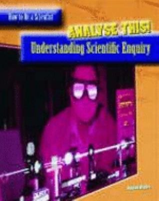 Analyse This Understanding Scientific Enquiry