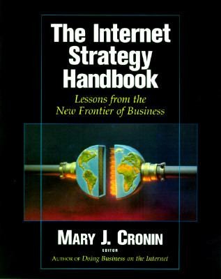 The Internet Strategy Handbook Lessons From The New Frontier Of Business