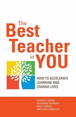 The Best Teacher In You How To Accelerate Learning And Change Lives