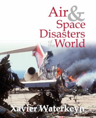 Air Space Disasters Of The World