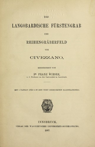 Das Langobardische Fu rstengrab und Reihengra berfeld von Civezzano