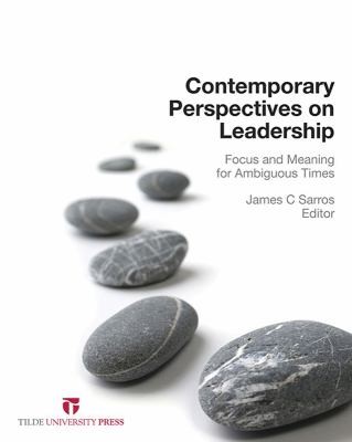 Contemporary Perspectives On Leadership Focus And Meaning For Ambiguous Times
