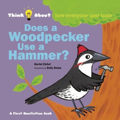 Does A Woodpecker Use A Hammer