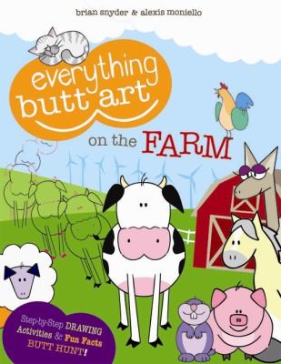 Everything Butt Art On The Farm What Can You Draw With A Butt Everything