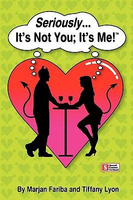 Seriously Its Not You Its Me