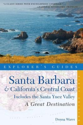 Santa Barbara Californias Central Coast A Great Destination