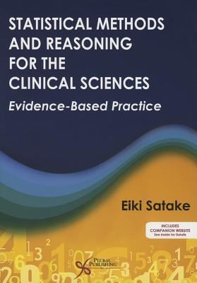 Statistical Methods And Reasoning For The Clinical Sciences Evidencebased Practice