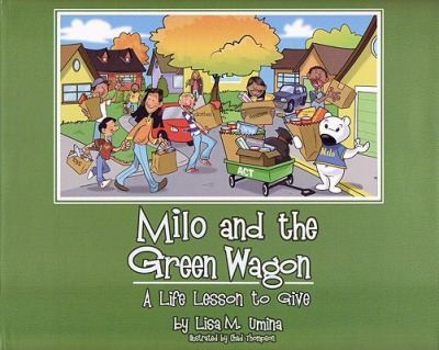 Milo And The Green Wagon A Life Lesson To Give
