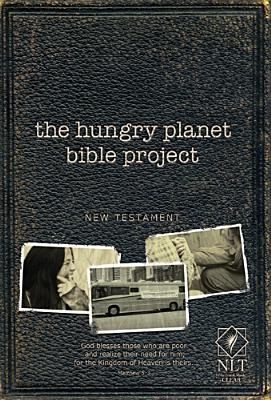 The Hungry Planet Bible Project New Testament