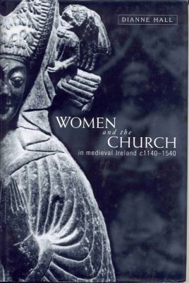 Women And The Church In Medieval Ireland C11401540