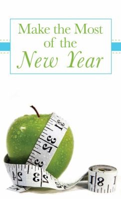 Make The Most Of The New Year Achievable Goals For Health Relationships And Faith